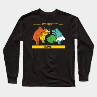 My first rave Long Sleeve T-Shirt